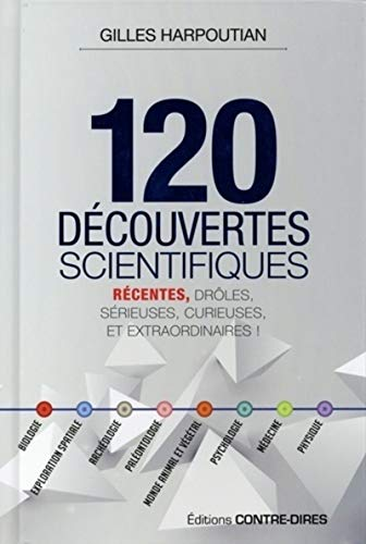 120 découvertes scientifiques récentes