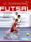 Les fondamentaux du Futsal