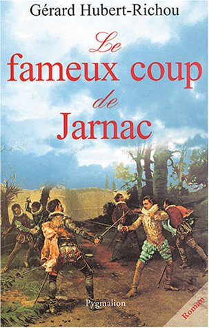 fameux coup de Jarnac (Le)