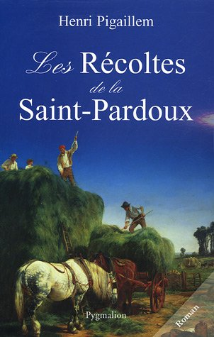 récoltes de la Saint-Pardoux (Les)
