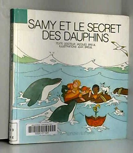 Les aventures de Samy : Samy et le secret des dauphins