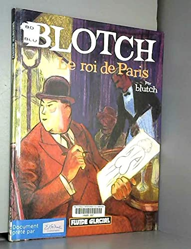 Blotch, le roi de Paris