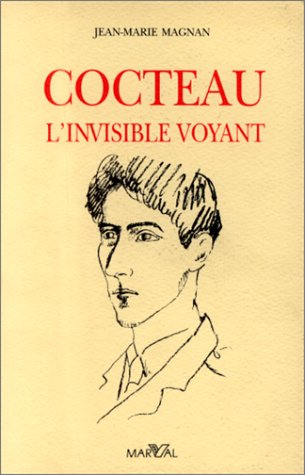 Cocteau, l'invisible voyant