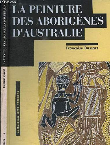 Peinture des aborigènes d'Australie (La)