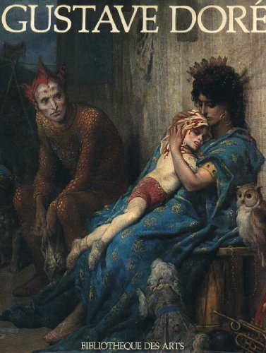 Vie et l'oeuvre de Gustave Doré... (La)