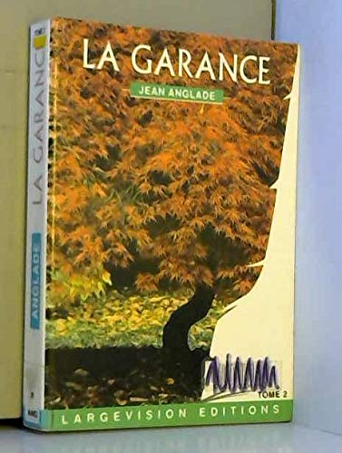 Garance, T.2 (La)