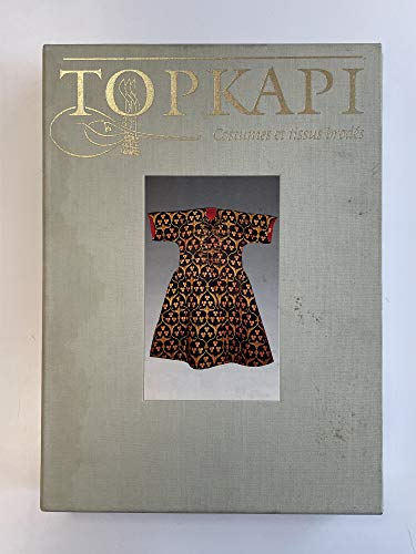 Topkapi : costumes et tissus brodés