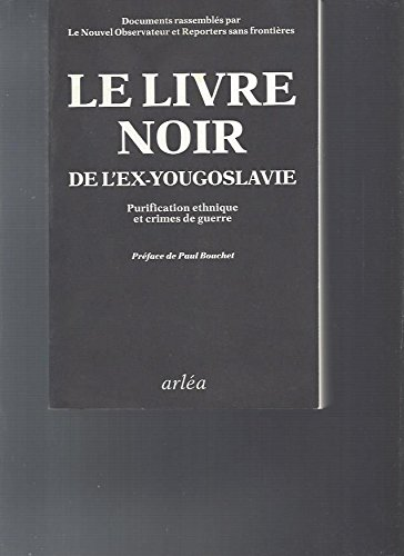 Livre noir de l'Ex-Yougoslavie (Le)