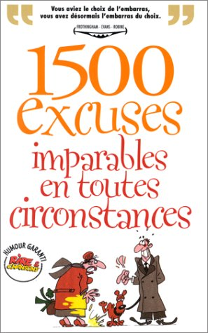 1500 excuses imparables en toutes circonstances