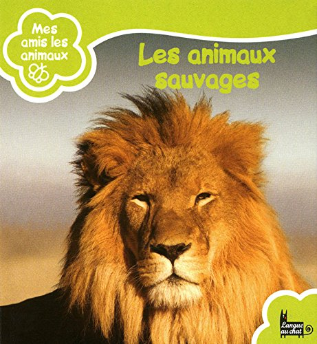 animaux sauvages (Les)