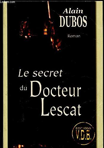 Secret du Docteur Lescat (Le)