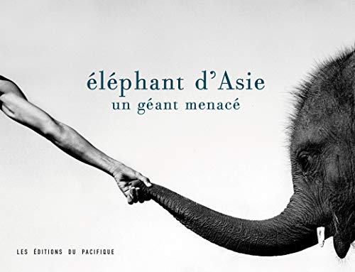 Eléphants d'Asie, un géant menacé