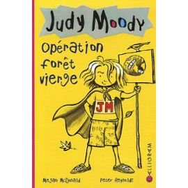Judy Moody, Tome 3 : Opération forêt vierge