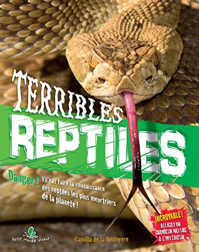 Terribles réptiles
