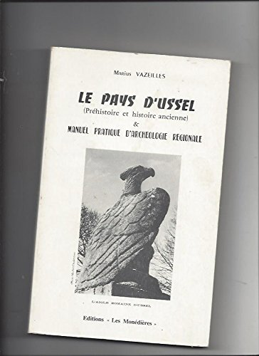 20eme siècle en Limousin : colloque de Soudaine-Lavinadière (Corrèze) samedi30 septembre 2000 (Le)