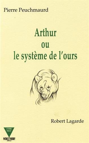 Arthur ou le Système de l'ours