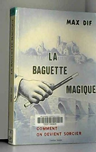 Baguette magique (La)