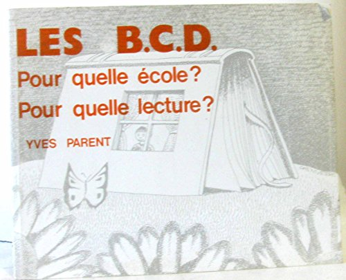 B.C.D. Bibliothèques centres documentaires (Les)