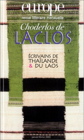 Choderlos de Laclos ; Ecrivains de Thaïlande & du Laos