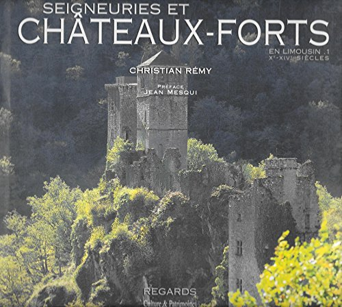Seigneuries et châteaux forts en Limousin