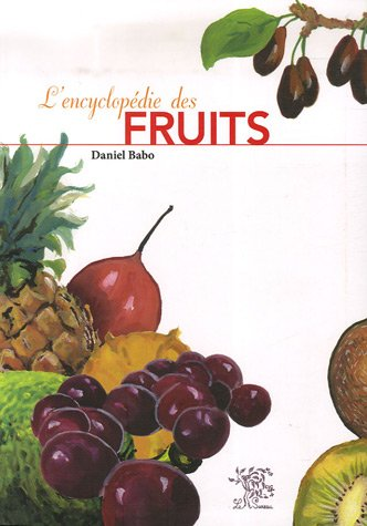 L' encyclopédie des fruits