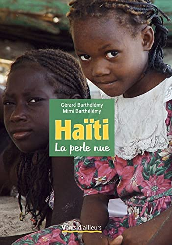 Haïti , la perle nue