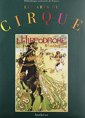 Arts du cirque au XIXème siècle (Les)