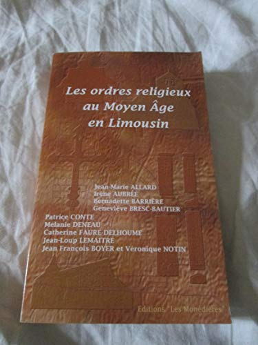 ordres religieux au Moyen-Age en Limousin (Les)