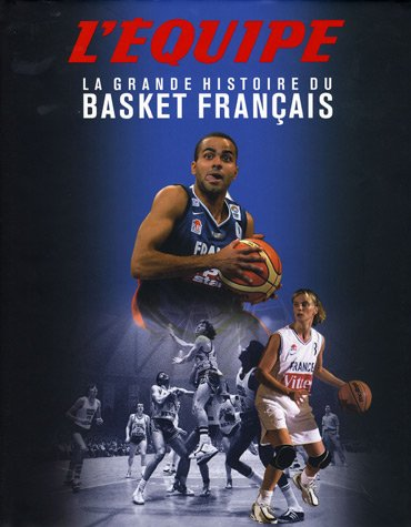 grande histoire du basket français (La)