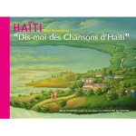 Dis-moi des chansons d'Haïti