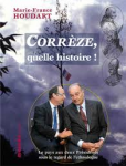Corrèze, quelle histoire !