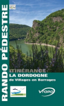 La Dordogne de Villages en Barrages