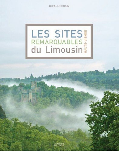 Les sites remarquables du Limousin