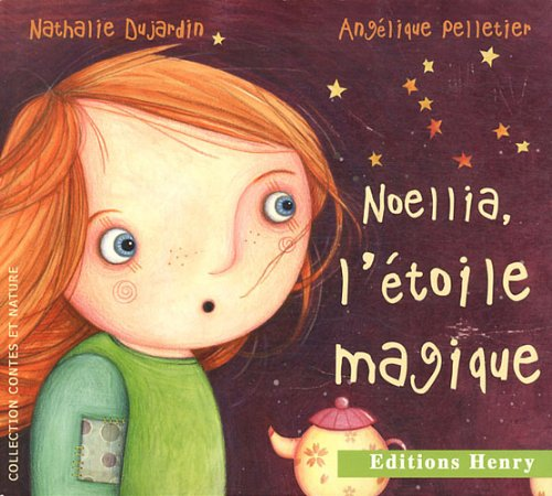 Noellia, l'étoile magique