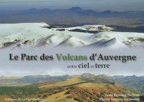 Parc des volcans d'Auvergne entre ciel et terre (Le)