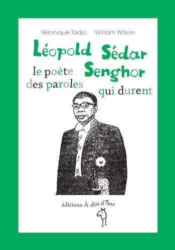 Léopold Sédar Senghor, le poète des paroles qui durent