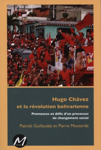 Hugo Chávez et la révolution bolivarienne