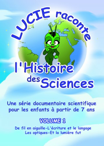 Lucie raconte l'histoire des sciences