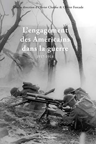 L'engagement des Américains dans la guerre en 1917-1918