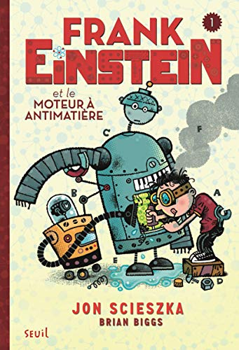 Frank Einstein et le moteur à antimatière