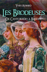 Les Brodeuses de Cantorbéry à Bayeux (1066-1071)