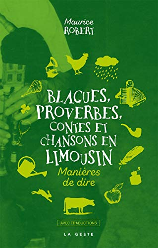Blagues, proverbes, contes et chansons en Limousin
