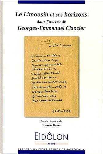 Le Limousin et ses horizons dans l'oeuvre de Georges-Emmanuel Clancier