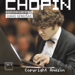 Chopin : Études pour piano, op. 10 & 25.